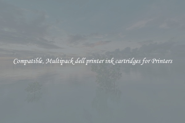Compatible, Multipack dell printer ink cartridges for Printers