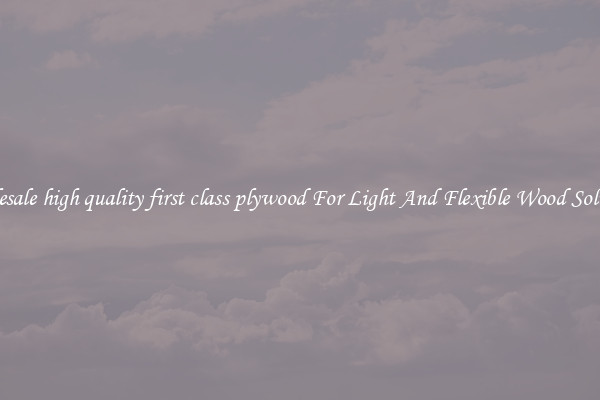 Wholesale high quality first class plywood For Light And Flexible Wood Solutions
