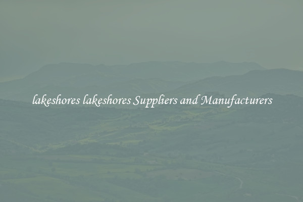 lakeshores lakeshores Suppliers and Manufacturers