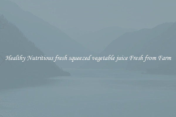 Healthy Nutritious fresh squeezed vegetable juice Fresh from Farm