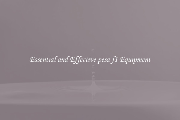Essential and Effective pesa f1 Equipment