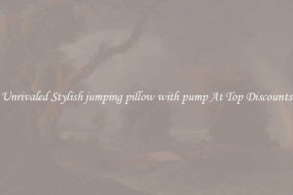 Unrivaled Stylish jumping pillow with pump At Top Discounts