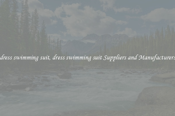 dress swimming suit, dress swimming suit Suppliers and Manufacturers